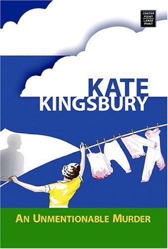 An Unmentionable Murder by Kate Kingsbury