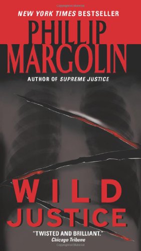 Wild Justice by Phillip Margolin