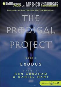 Prodigal Project: The Exodus: The Prodigal Project, Book 2 by Ken Abraham
