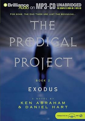 Prodigal Project: The Exodus: The Prodigal Project, Book 2