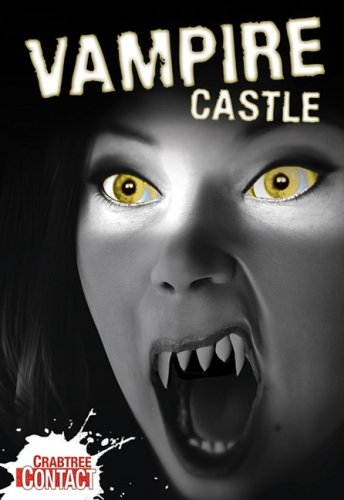 Vampire Castle (Crabtree Contact) by Anne Rooney