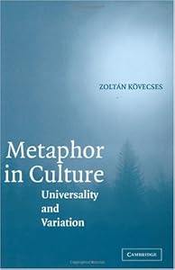Metaphor in Culture: Universality and Variation