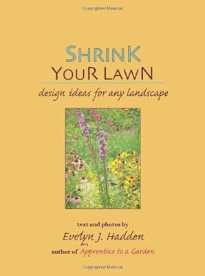 Shrink Your Lawn: Design ideas for any landscape