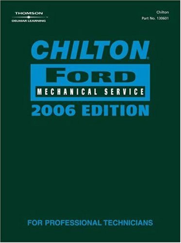 Chilton 2006 Ford Mechanical Service Manual by Chilton