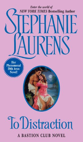 To Distraction (Bastion Club) by Stephanie Laurens