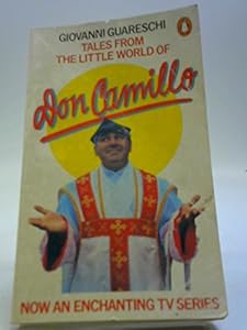 Tales from the Little World of Don Camillo by Giovannino Guareschi