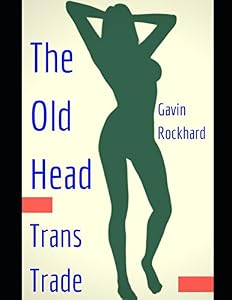 Trans Trade: The Old Head