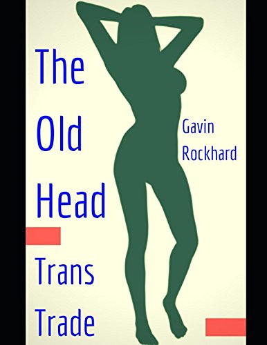 Trans Trade: The Old Head by Gavin Rockhard