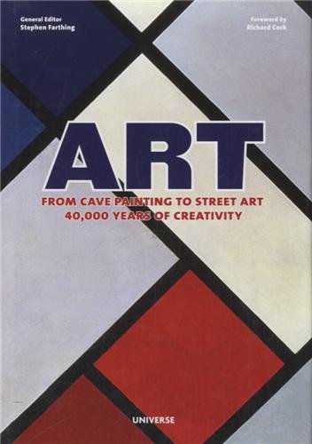 Art: From Cave Painting to Street Art- 40,000 Years of Creativity by Stephen Farthing