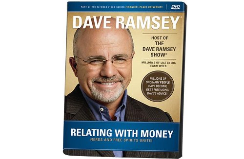 Relating With Money: Nerds and Free Spirits Unite! by Dave Ramsey