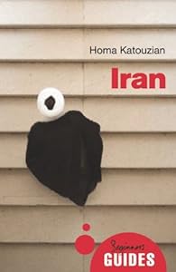 Iran: A Beginner's Guide (Beginner's Guides)