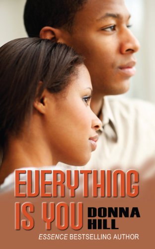 Everything is You by Donna Hill