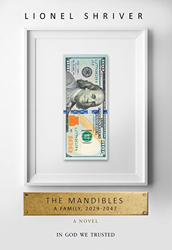 The Mandibles Intl by Lionel Shriver
