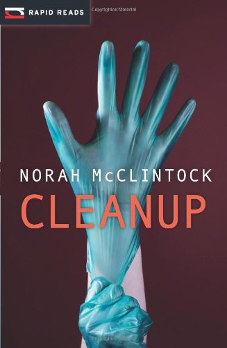 Cleanup by Norah McClintock