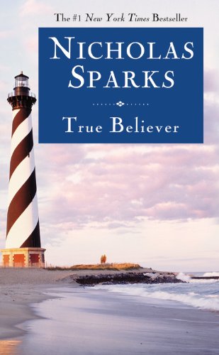 True Believer by Nicholas Sparks