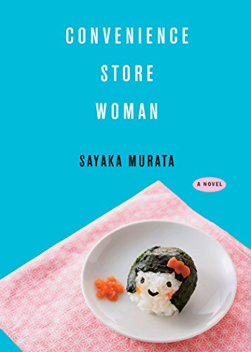 Convenience Store Woman by Sayaka Murata