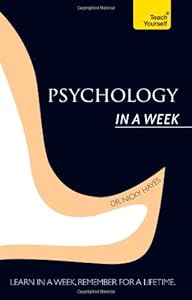 Introduction to Psychology In a Week: A Teach Yourself Guide (Teach Yourself: Relationships & Self-Help)