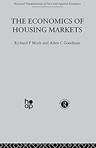 The Economics of Housing Markets by A. Goodman
