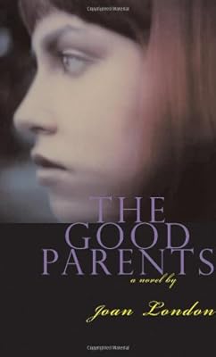 The Good Parents: A Novel