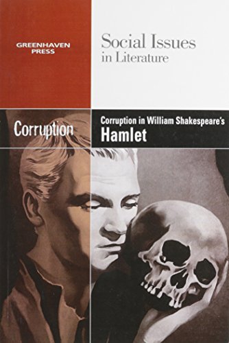 Corruption in William Shakespeares Hamlet (Social Issues in Literature) by Vernon Johnson
