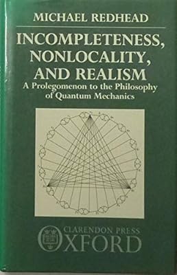 Incompleteness, Nonlocality, and Realism: A Prolegomenon to the Philosophy of Quantum Mechanics
