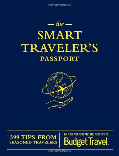 The Smart Traveler's Passport by Erik Torkells