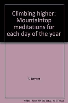 Climbing higher: Mountaintop meditations for each day of the year