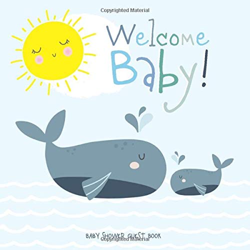 Welcome Baby: Whale Baby Shower Sign In Guest Book with Wishes & Advice for Parents + Gift Log and Keepsake Pages | Blue Nautical Ocean Theme Decorations by Aunt Meg and Me Journals
