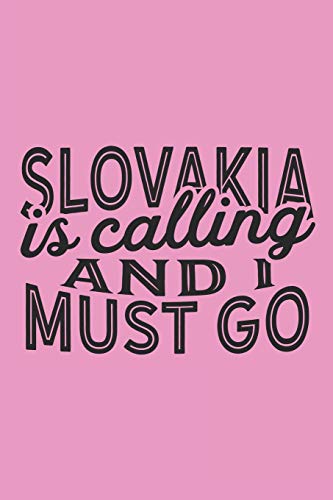 Algopix Similar Product 16 - Slovakia Is Calling And I Must Go A