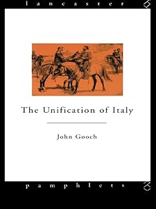 The Unification of Italy (Lancaster Pamphlets) by John Gooch