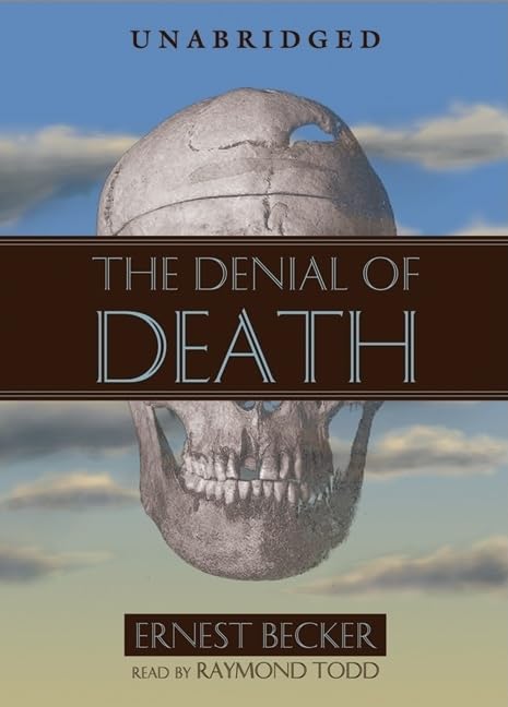 The Denial of Death Lib/E by Ernest Becker