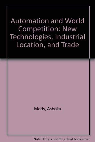 Automation and world competition by Ashoka Mody and David Wheeler
