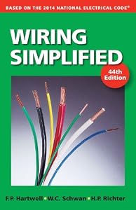 Wiring Simplified: Based on the 2014 National Electrical Code&reg; by Richter, H. P.; Schwan, W. C.; Hartwell, F. P.