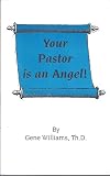 YOUR PASTOR IS AN ANGEL!