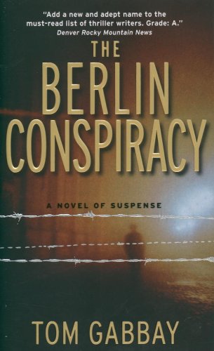 The Berlin Conspiracy by Tom Gabbay