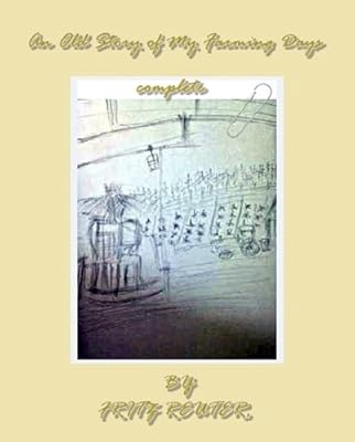 AN OLD STORY OF MY FARMING DAYS