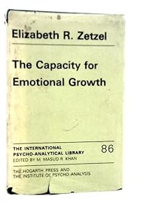 The Capacity for Emotional Growth by Elizabeth R.Zetzel