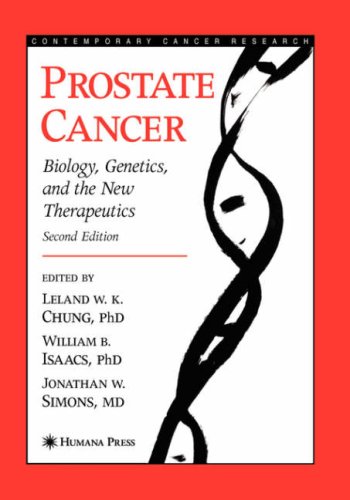 Prostate Cancer: Biology, Genetics, and the New Therapeutics by Leland W. K. Chung