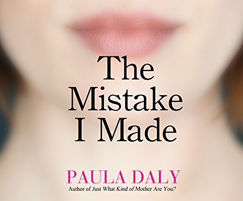 The Mistake I Made by Paula Daly