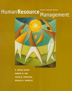 Human Resource Management, Canadian Edition (2nd Edition) by R. Wayne Mondy