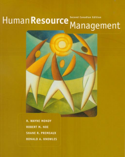 Human Resource Management, Canadian Edition (2nd Edition) by R. Wayne Mondy