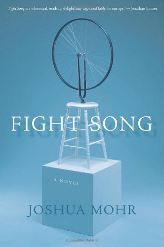 Fight Song: A Novel by Joshua Mohr