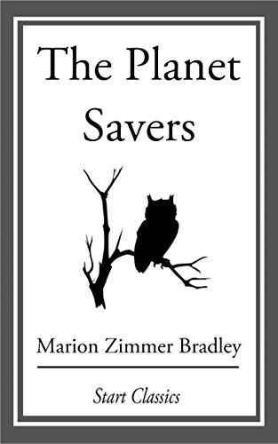 The Planet Savers by Marion Zimmer Bradley