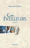 Les Eveilleurs, Tome 2 : Ailleurs par Pauline Alphen
