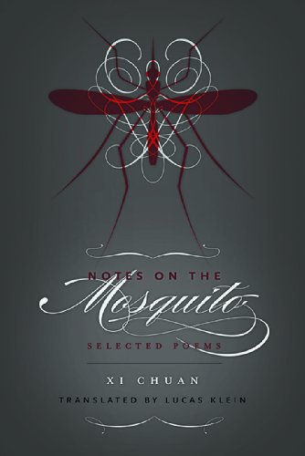 Notes on the Mosquito: Selected Poems (New Directions Paperbook) by Chuan Xi
