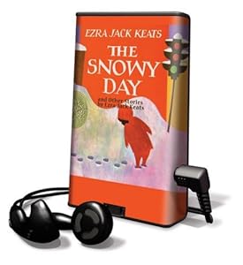 The Snowy Day and other Stories by Ezra Jack Keats