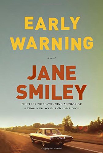 Early Warning: A novel by Jane Smiley