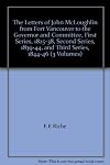 The Letters of John McLoughlin from Fort Vancouver to the Governor and Committee, First Series, 1825-38, Second Series, 1839-44, and Third Series, 1844-46 (3 Volumes)