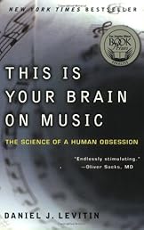 This Is Your Brain on Music: The Science of a Human Obsession