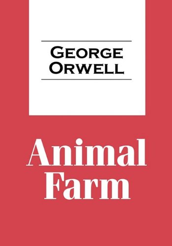 Animal Farm by George Orwell